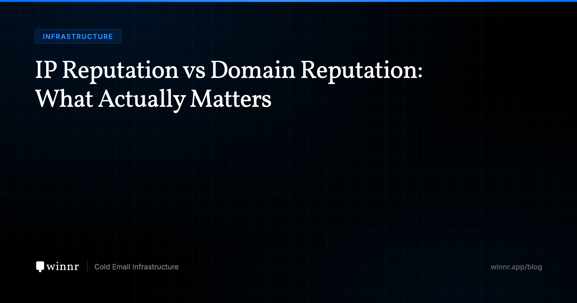 IP vs Domain Reputation: What Matters for Cold Email 2026